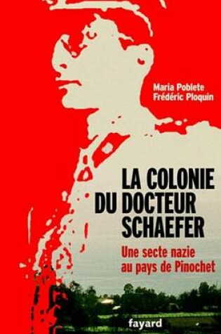 Cover of La Colonie Du Docteur Schaefer