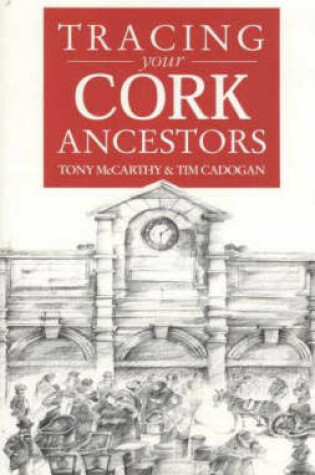 Cover of Guide to Tracing Your Cork Ancestors