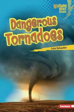 Cover of Dangerous Tornadoes