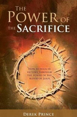 Cover of The Power of the Sacrifice
