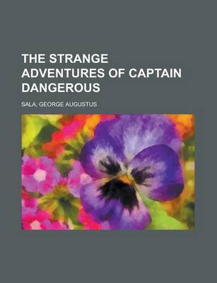 Book cover for The Strange Adventures of Captain Dangerous Volume 1