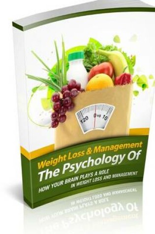 Cover of The Psychology of Weight Loss and Management