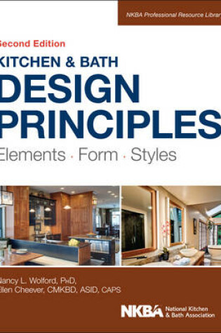 Cover of Kitchen & Bath Design Principles 2e – Elements, Form, Styles