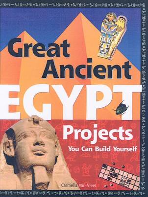 Book cover for Great Ancient Egypt Projects You Can Build Yourself