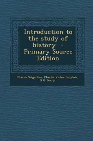 Cover of Introduction to the Study of History - Primary Source Edition