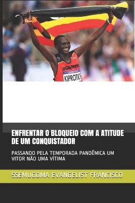 Book cover for Enfrentar O Bloqueio Com a Atitude de Um Conquistador