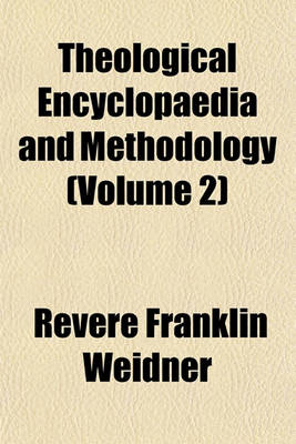 Book cover for Theological Encyclopaedia and Methodology (Volume 2)