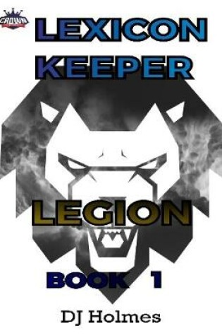 Cover of Lexicon Keeper: Legion Book 1