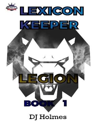 Book cover for Lexicon Keeper: Legion Book 1