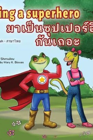 Cover of Being a Superhero (English Thai Children's Book)