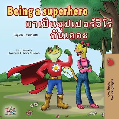 Book cover for Being a Superhero (English Thai Children's Book)