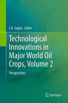 Book cover for Technological Innovations in Major World Oil Crops, Volume 2