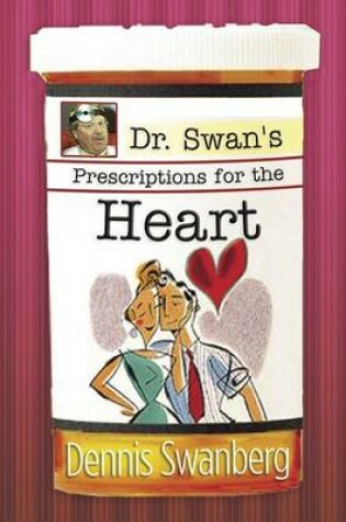 Cover of Dr. Swan's Prescriptions for the Heart