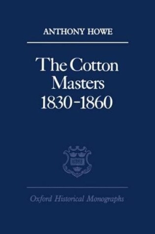 Cover of The Cotton Masters 1830-1860