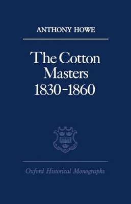 Book cover for The Cotton Masters 1830-1860