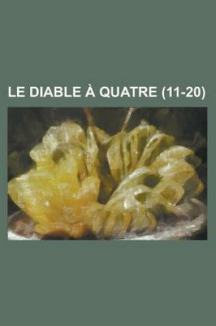 Cover of Le Diable a Quatre (11-20 )