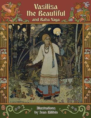 Book cover for Vasilisa the Beautiful and Baba Yaga