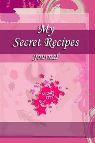 Cover of My Secret Recipe Journal