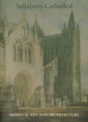 Book cover for Medieval Art and Architecture at Salisbury Cathedral