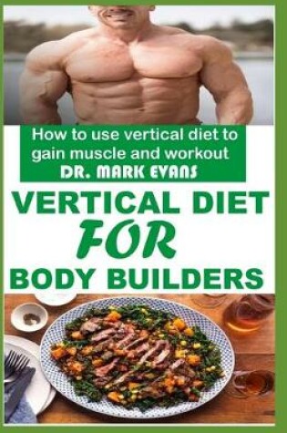 Cover of Vertical Diet for Bodybuilders