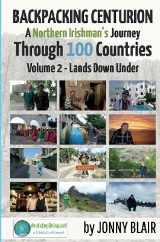 Cover of Backpacking Centurion - A Northern Irishman's Journey Through 100 Countries