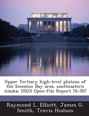 Book cover for Upper Tertiary High-Level Plutons of the Smeaton Bay Area, Southeastern Alaska