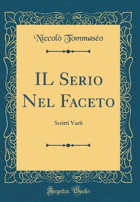 Book cover for Il Serio Nel Faceto