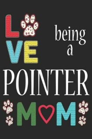 Cover of Love Being a Pointer Mom