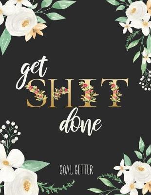 Book cover for Get Shit Done