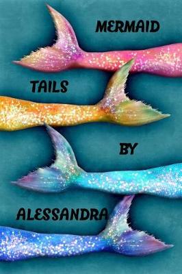 Book cover for Mermaid Tails by Alessandra