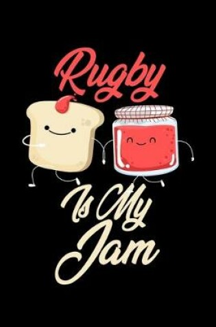 Cover of Rugby is My Jam