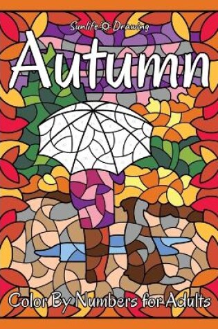 Cover of Autumn Color by Numbers for Adults