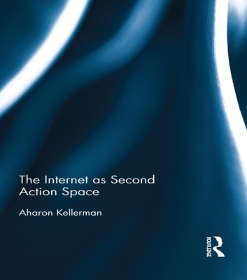 Book cover for The Internet as Second Action Space