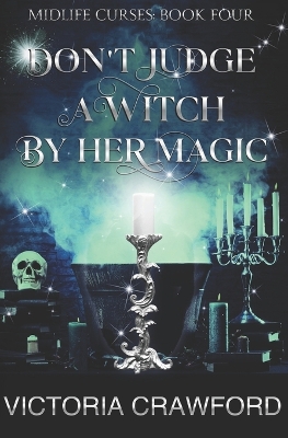 Book cover for Don't Judge a Witch by Her Magic