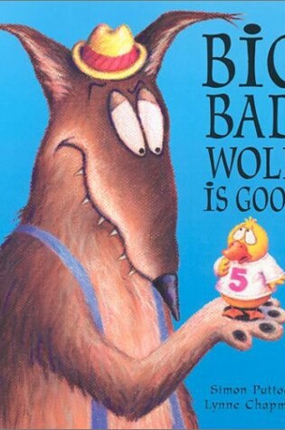 Cover of Big Bad Wolf Is Good