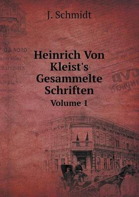 Book cover for Heinrich Von Kleist's Gesammelte Schriften Volume 1