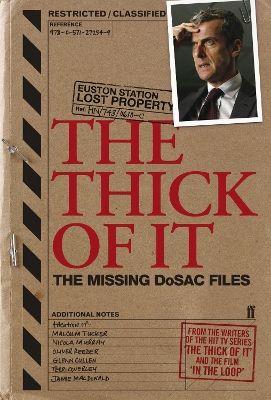 Book cover for The Thick of It: The Missing DoSAC Files