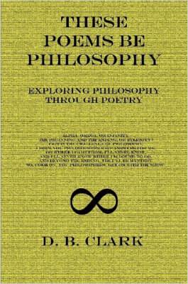 Book cover for These Poems Be Philosophy