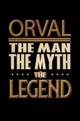 Book cover for Orval The Man The Myth The Legend