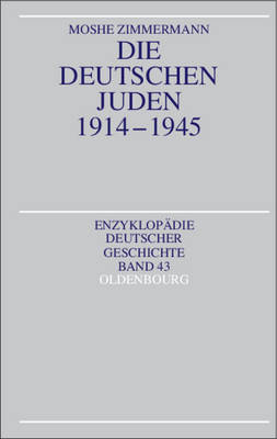 Book cover for Die Deutschen Juden 1914-1945