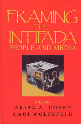 Book cover for Framing the Intifada