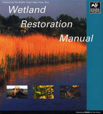 Book cover for Wetland Restoration Manual