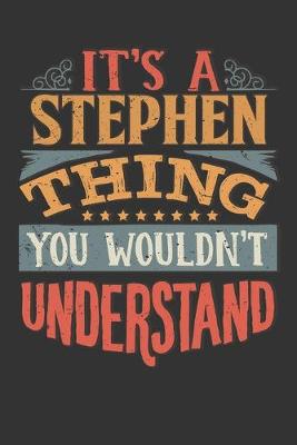 Book cover for Its A Stephen Thing You Wouldnt Understand