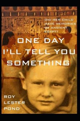 Book cover for One Day I'll Tell You Something