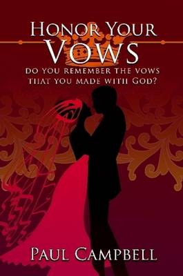 Book cover for Honor Your Vows: Do You Remember the Vows That You Made with God?