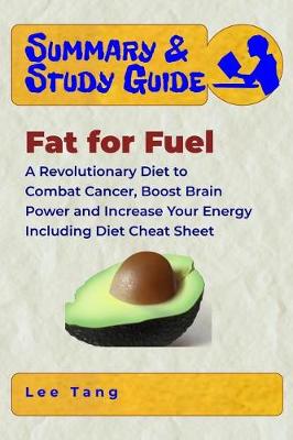 Book cover for Summary & Study Guide - Fat for Fuel