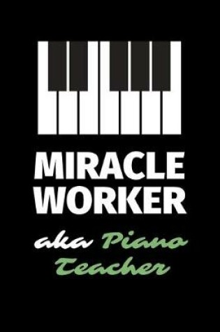 Cover of Miracle Worker Aka Piano Teacher