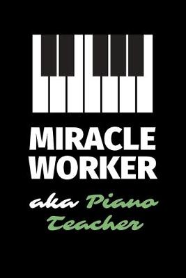 Book cover for Miracle Worker Aka Piano Teacher