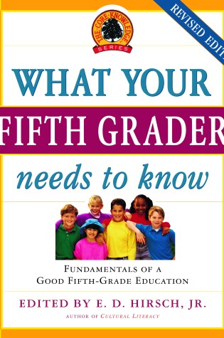 Cover of What Your Fifth Grader Needs to Know, Revised Edition