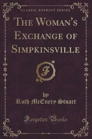 Cover of The Woman's Exchange of Simpkinsville (Classic Reprint)